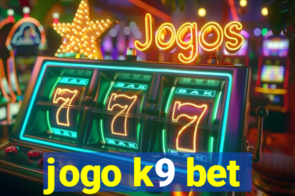 jogo k9 bet